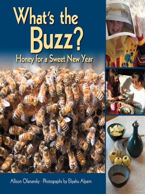 Title details for What's the Buzz? by Allison Ofanansky - Available